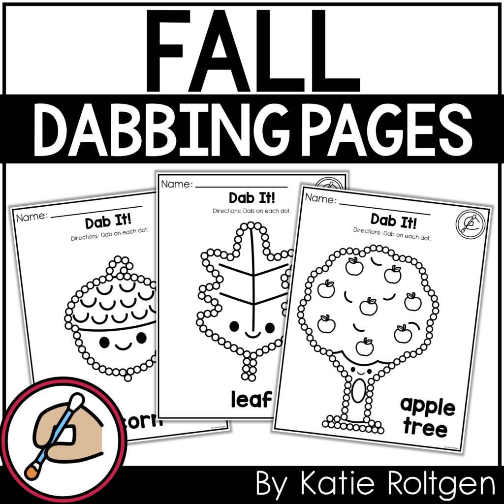 Fall Dabbing Pages for Fine Motor Practice - Katie Roltgen Teaching