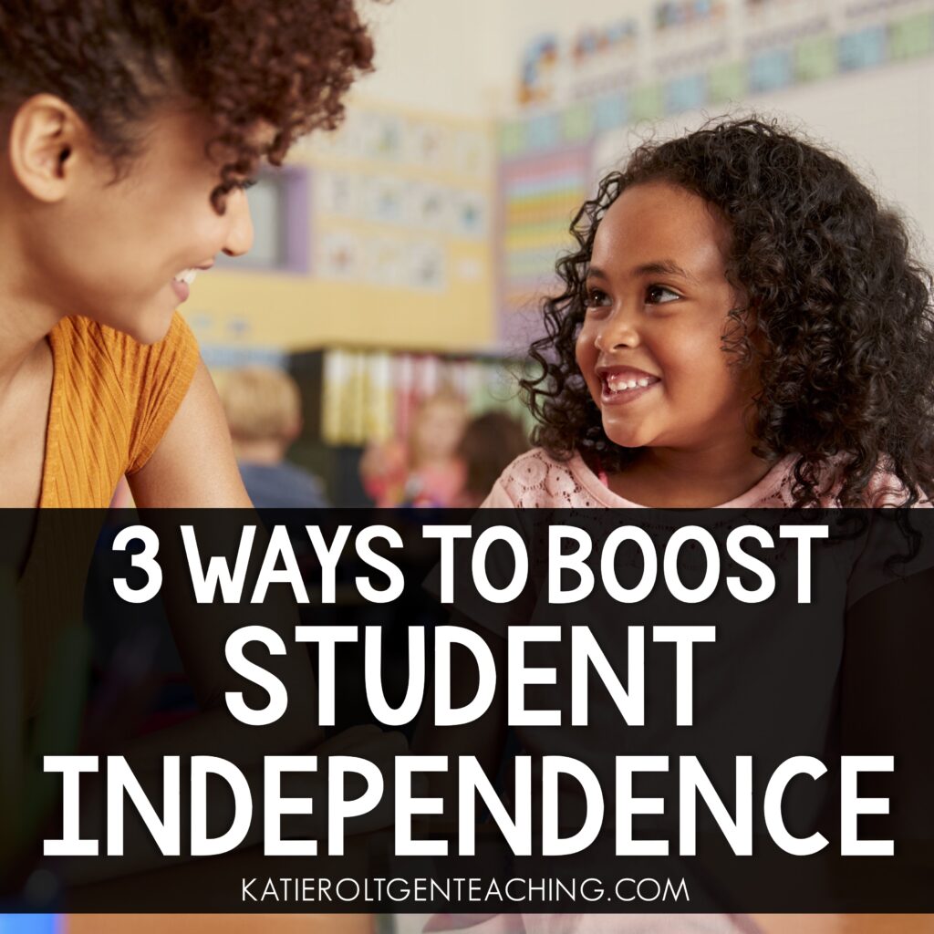 boosting student independence in kindergarten