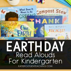 Earth Day Read Alouds for Kindergarten