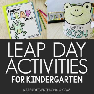 Leap Day classroom activities for kindergarten